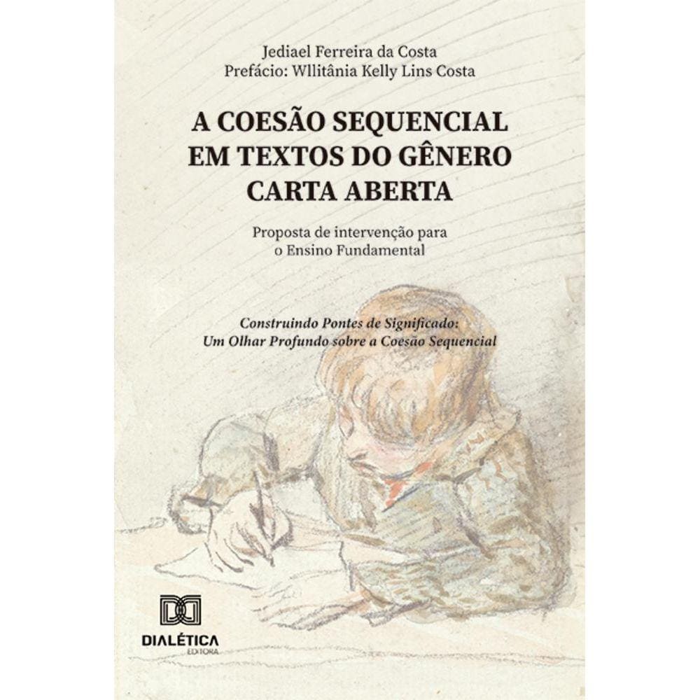 A coesão sequencial em textos do gênero Carta Aberta - Proposta de intervenção para o Ensino Fundamental