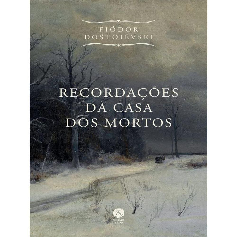 Recordações Da Casa Dos Mortos