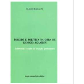 Direito E Politica Na Obra De Giorgio Agamben