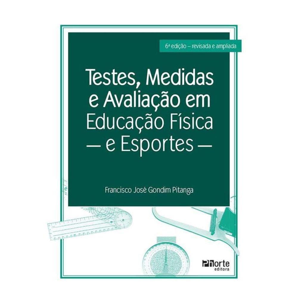 Testes, Medidas E Avaliação Em Educação Física E Esportes