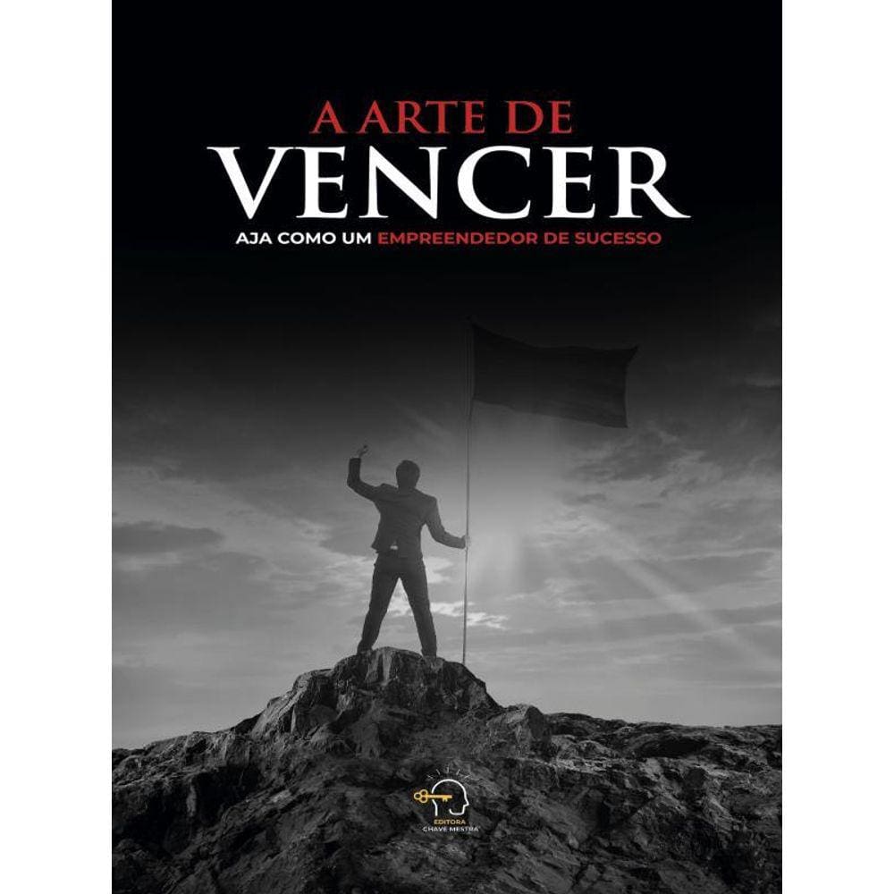 A Arte De Vencer