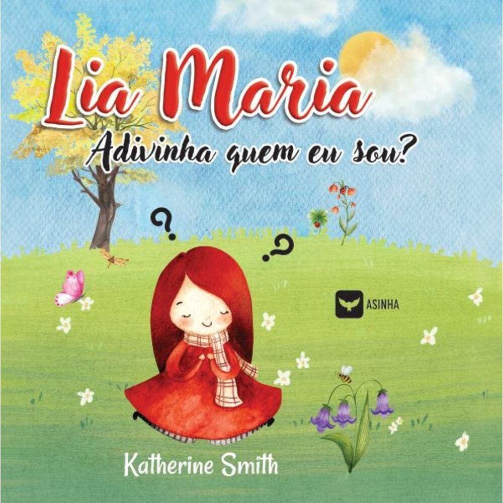 Lia Maria - Adivinha quem eu sou