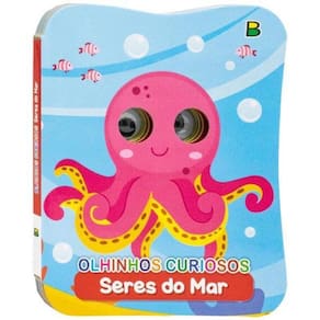 Olhinhos Curiosos: Seres Do Mar