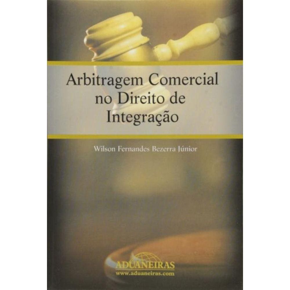 Arbitragem Comercial No Direito De Integracao
