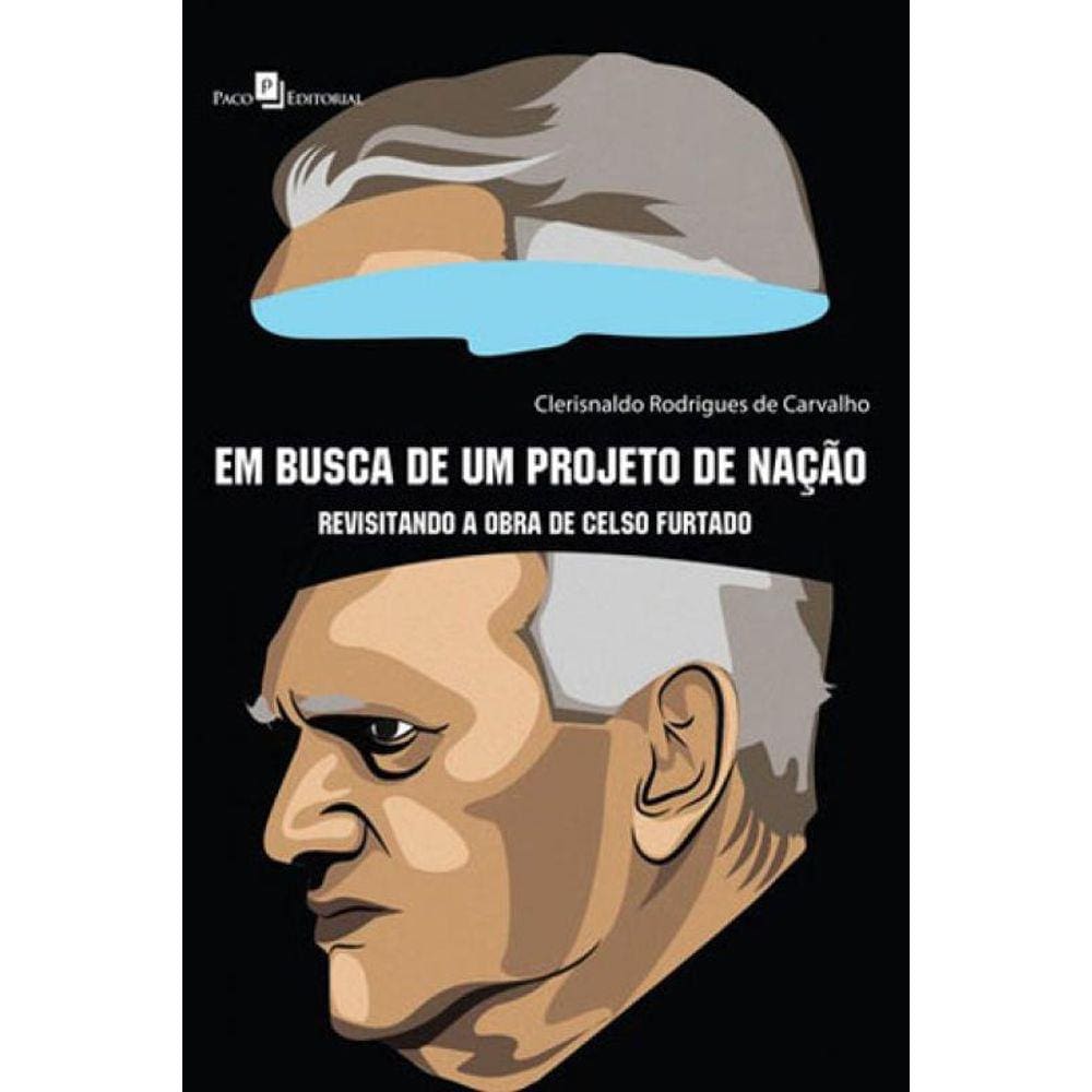 Em Busca De Um Projeto De Nação