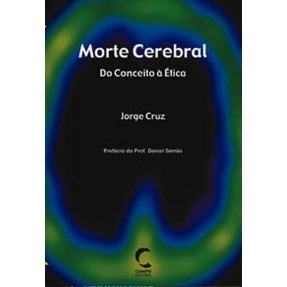 Morte Cerebral : Do Conceito A Etica