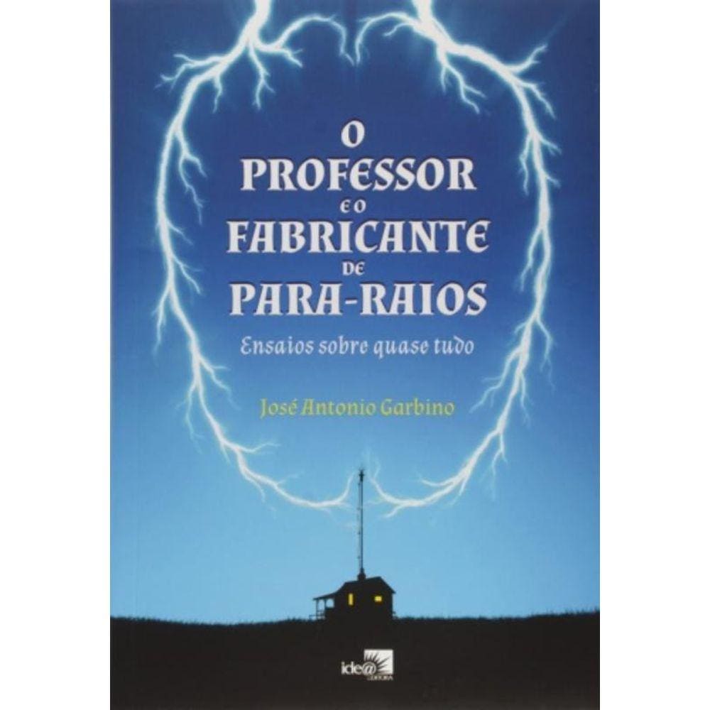 Professor E O Fabricante De Para-Raios, O: Ensaios