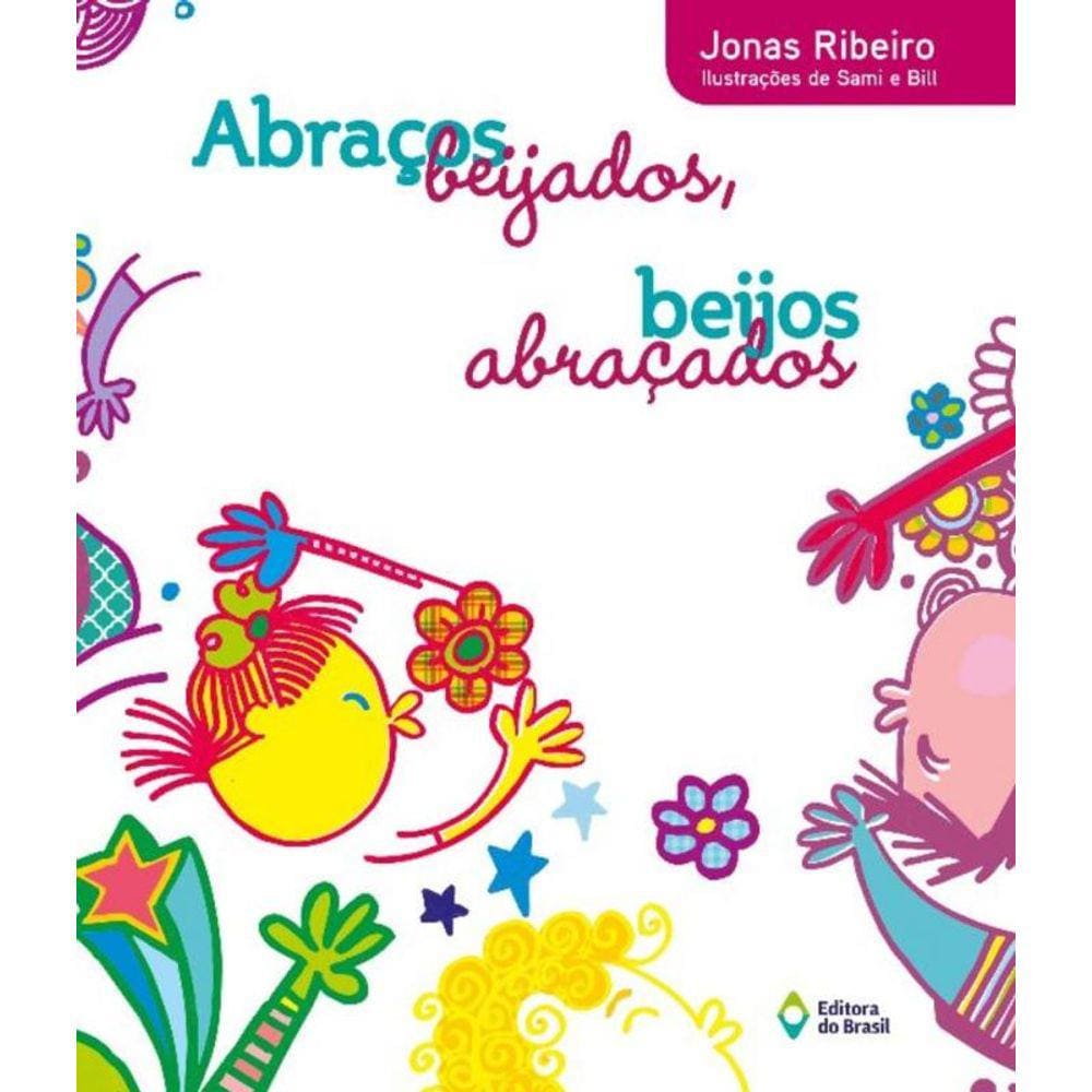 Abracos Beijados, Beijos Abracados