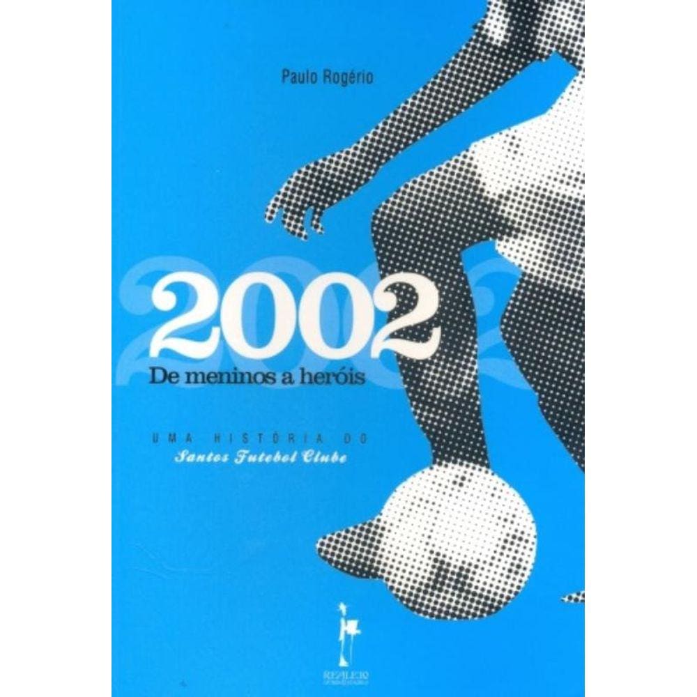 2002 De Meninos Herois