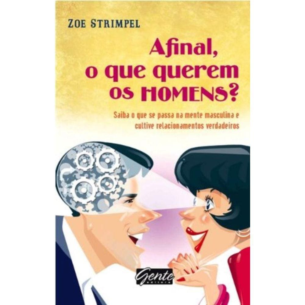Afinal, O Que Querem Os Homens?: Saiba O Que Se Pa