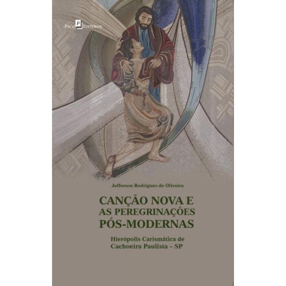 Cancao Nova E As Peregrinacoes Pos-Modernas: Hiero