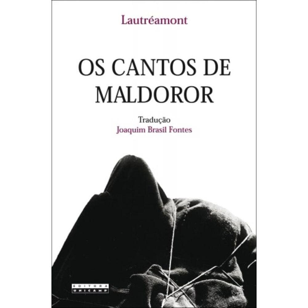 Cantos De Maldoror, Os