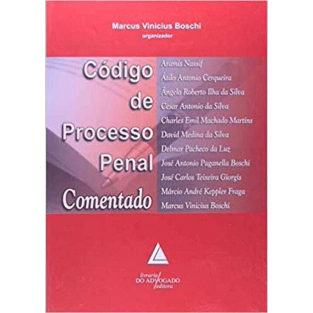 Codigo De Proc. Penal Comentado - (Advogado)