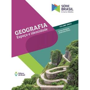 Geografia Espaco E Identidade - Vol Unico