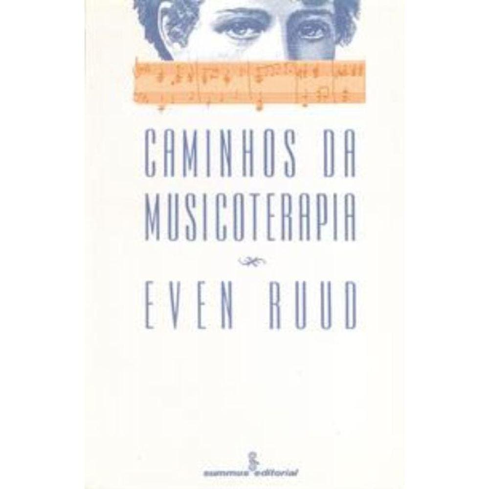 Caminhos Da Musicoterapia