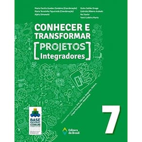 Conhecer E Transformar - Projetos Integradores - 7