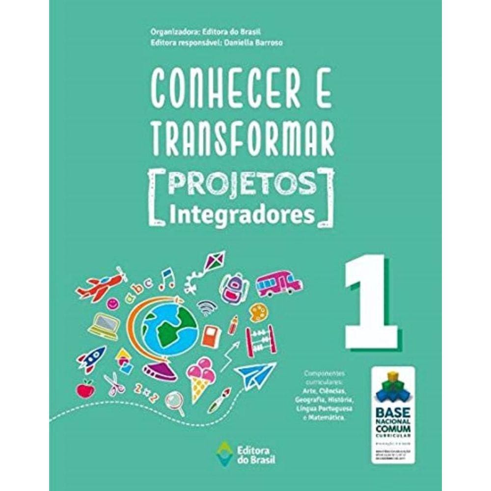 Conhecer E Transformar - Projetos Integradores - 1