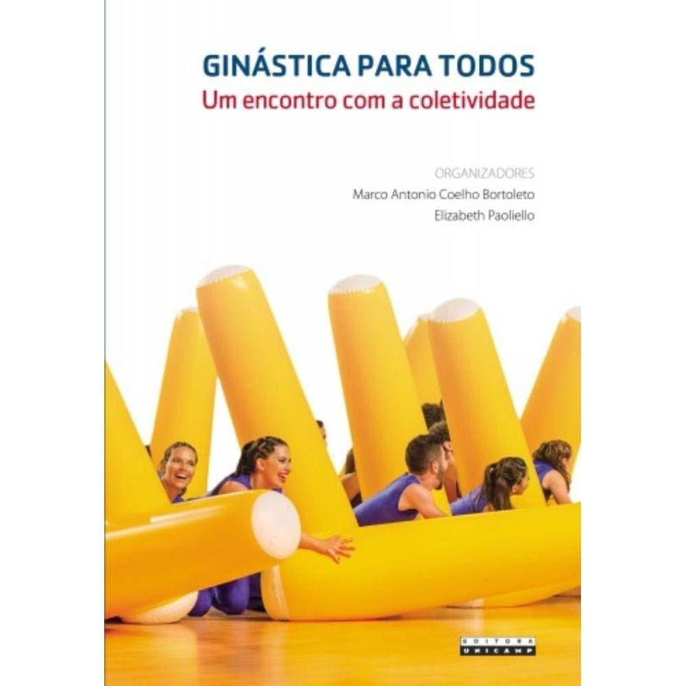Ginastica Para Todos - Um Encontro Com A Coletivid