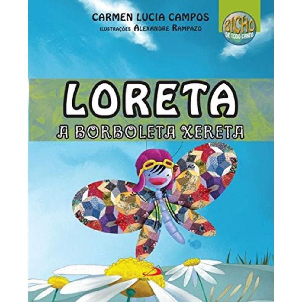 Loreta A Borboleta Xereta - Paulus