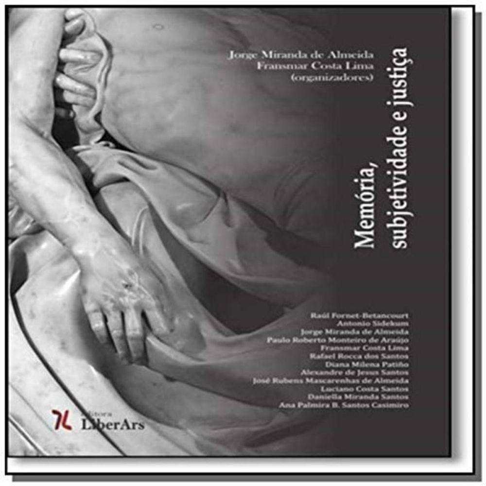 Memoria, Subjetividade E Justica