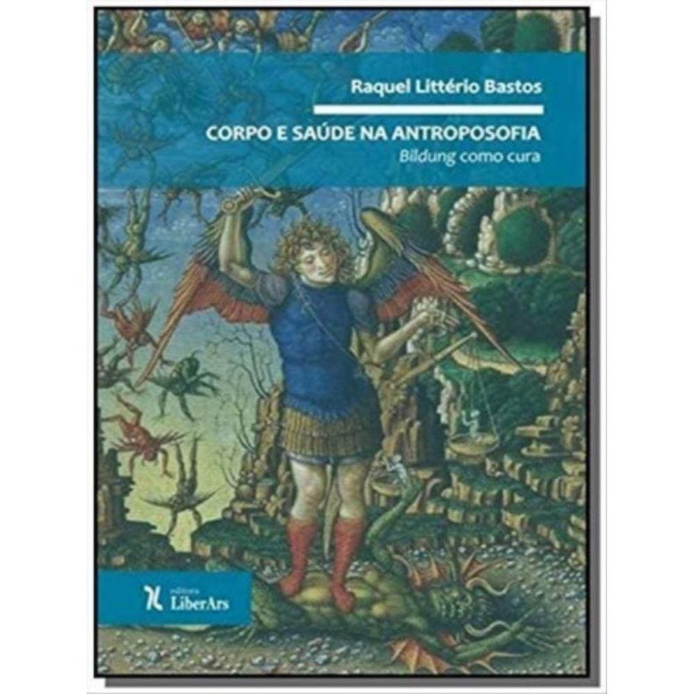 Corpo E Saude Na Antroposofia Bildung Como Cura