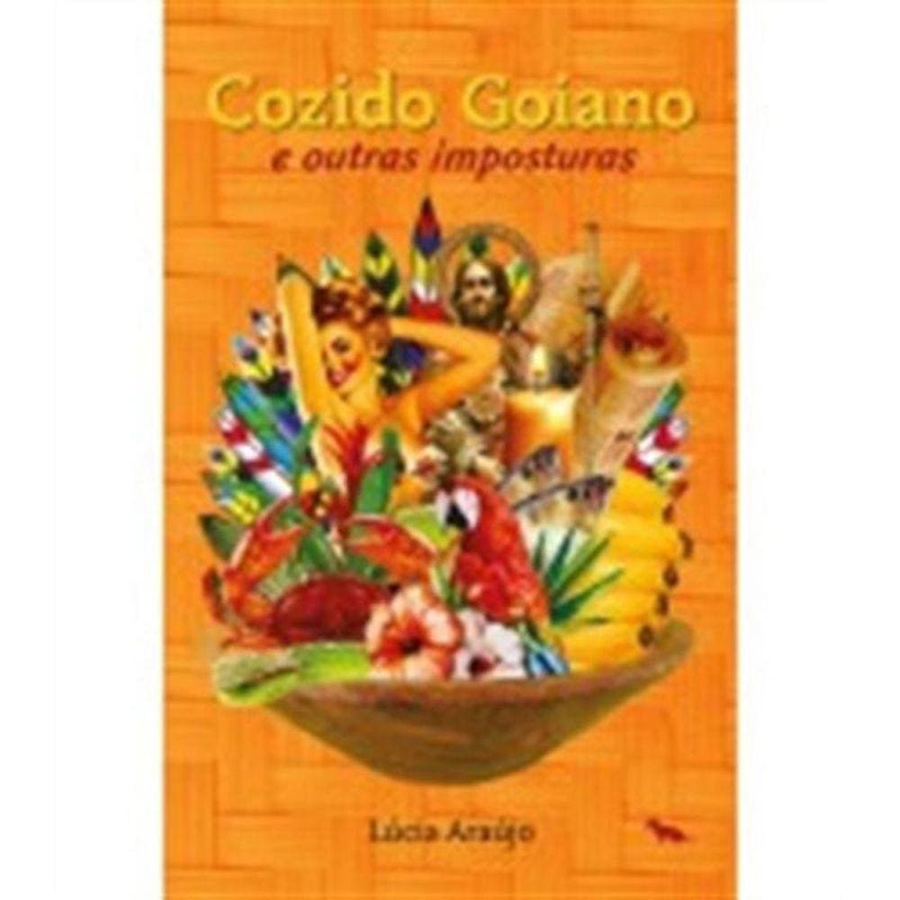 Cozido Goiano: E Outras Imposturas