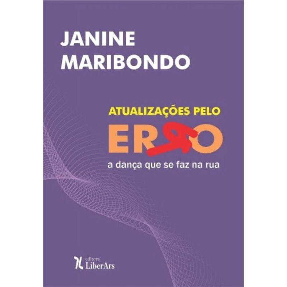 Atualizacoes Pelo Erro: A Danca Que Se Faz Na Rua