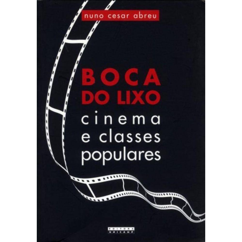 Boca Do Lixo: Cinema E Classes Populares