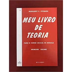 Meu Livro De Teoria: Para O Curso Inicial De Música - Vol.1