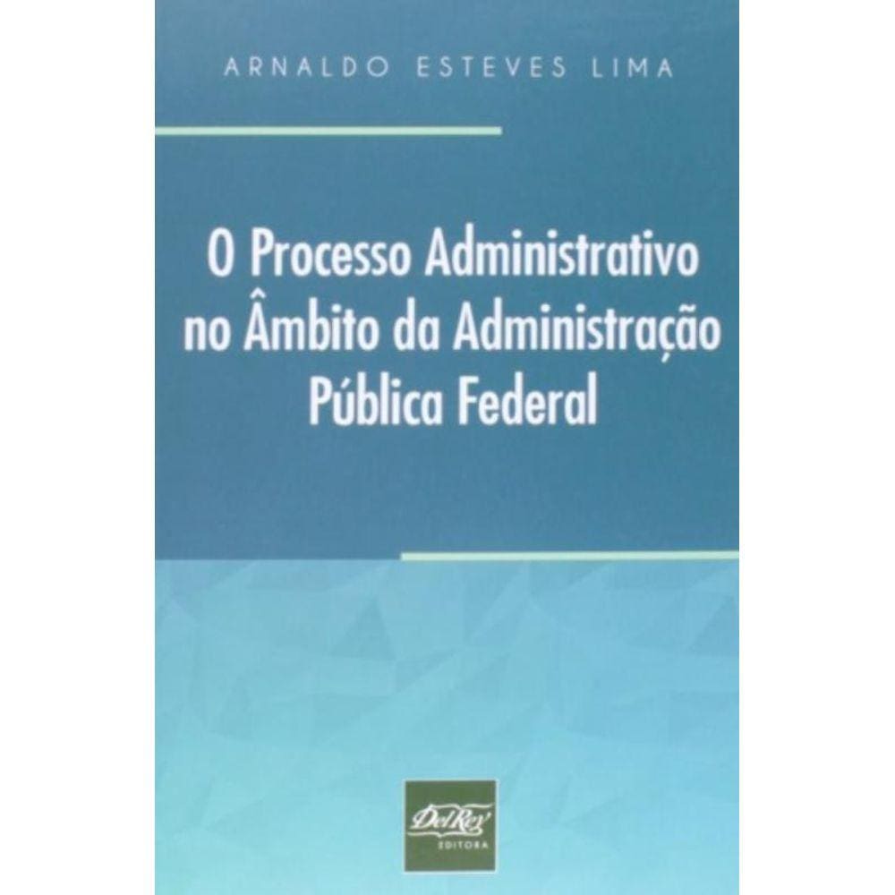 Processo Administrativo No Ambito Da Administracao