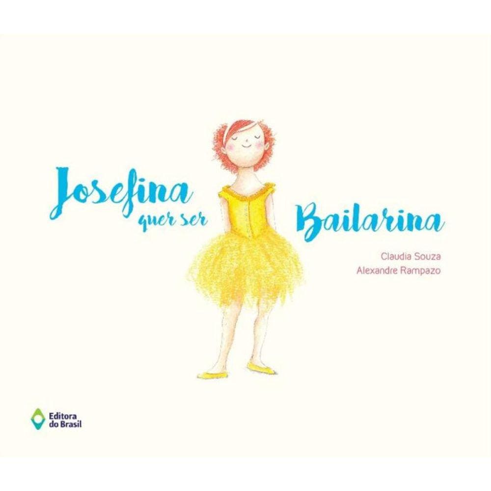 Josefina Quer Ser Bailarina