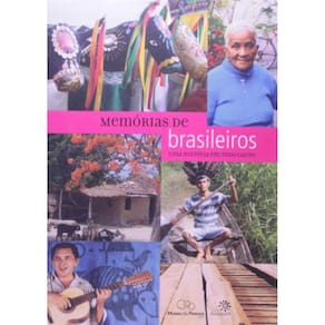 Memorias De Brasileiros - Uma Historia Em Todo Can