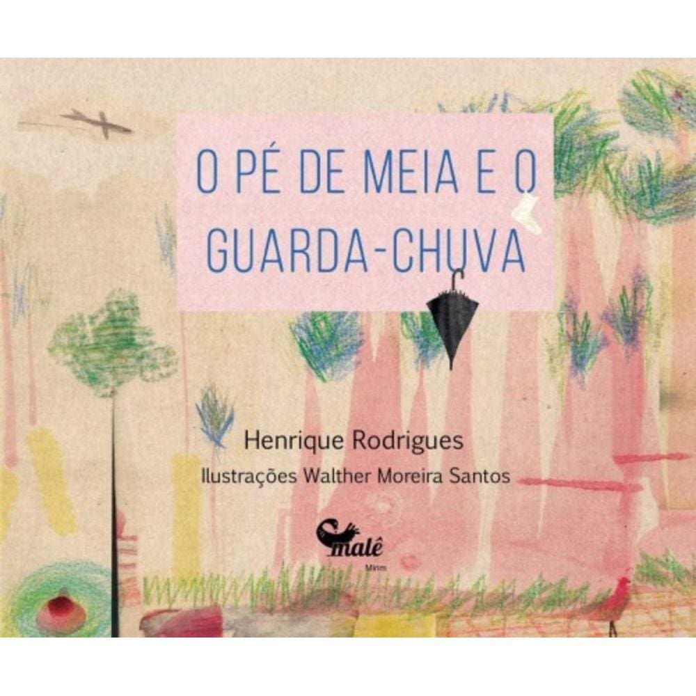 Pé-De-Meia  E O Guarda-Chuva, O