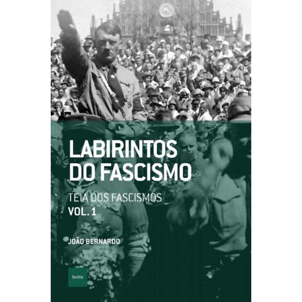 Labirintos Do Fascismo: Teia Dos Fascismos