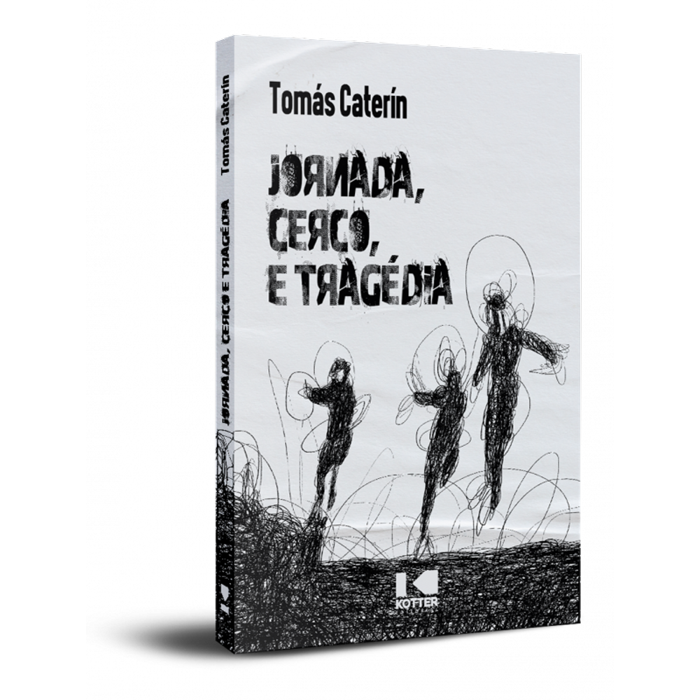 Jornada, cerco e tragédia