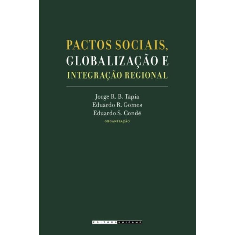 Pactos Sociais, Globalizacao E Integracao Regional