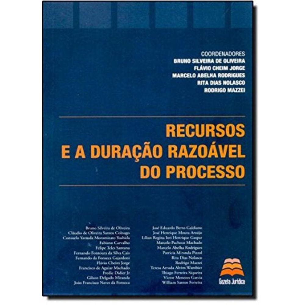 Recursos E A Duracao Razoavel Do Processo
