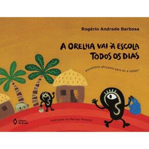Orelha Vai A Escola Todos Os Dias, A Proverbios