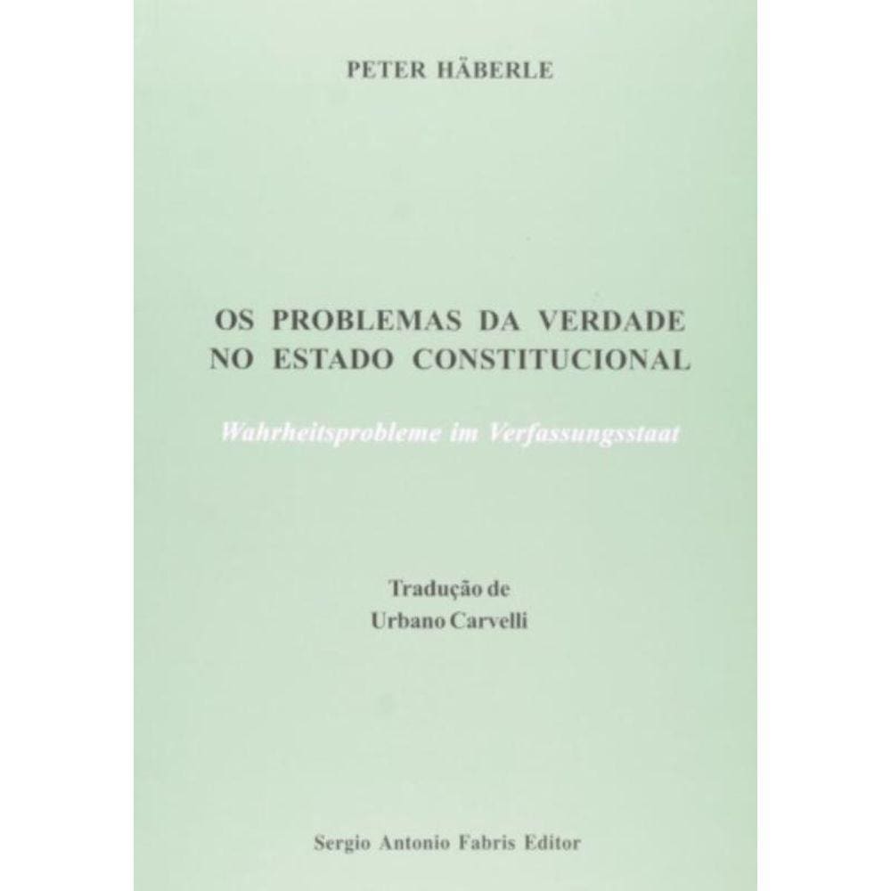 Problemas Da Verdade No Estado Constitucional , Os