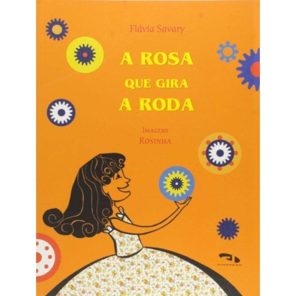 Rosa Que Gira A Roda, A