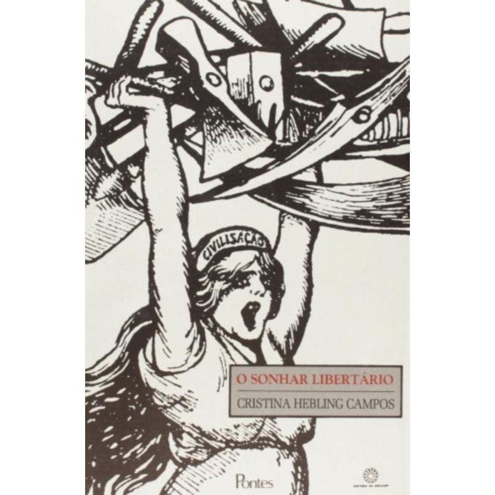 Sonhar Libertario, O