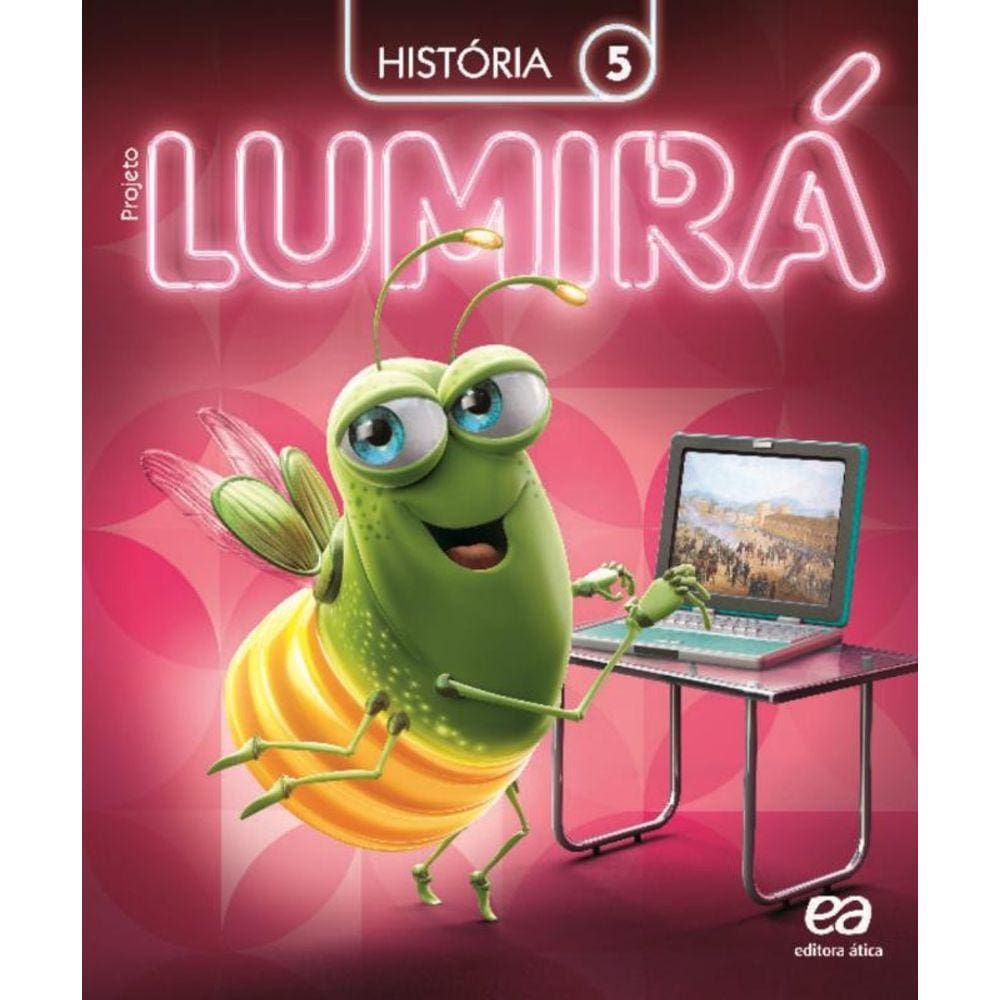 Projeto Lumirá - História - 5º Ano - 02Ed/15