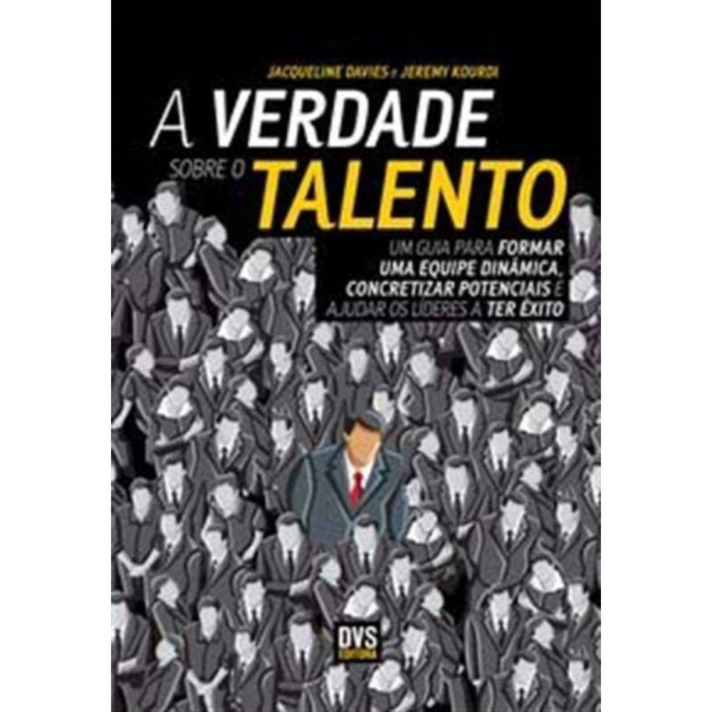 Verdade Sobre o Talento, O
