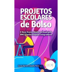 Projetos Escolares De Bolso - O Novo Ensino Medio