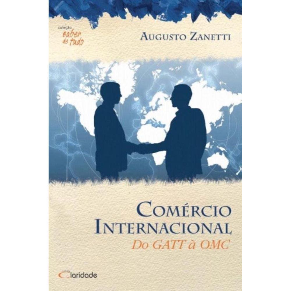 Comercio Internacional: Do Gatt A Omc
