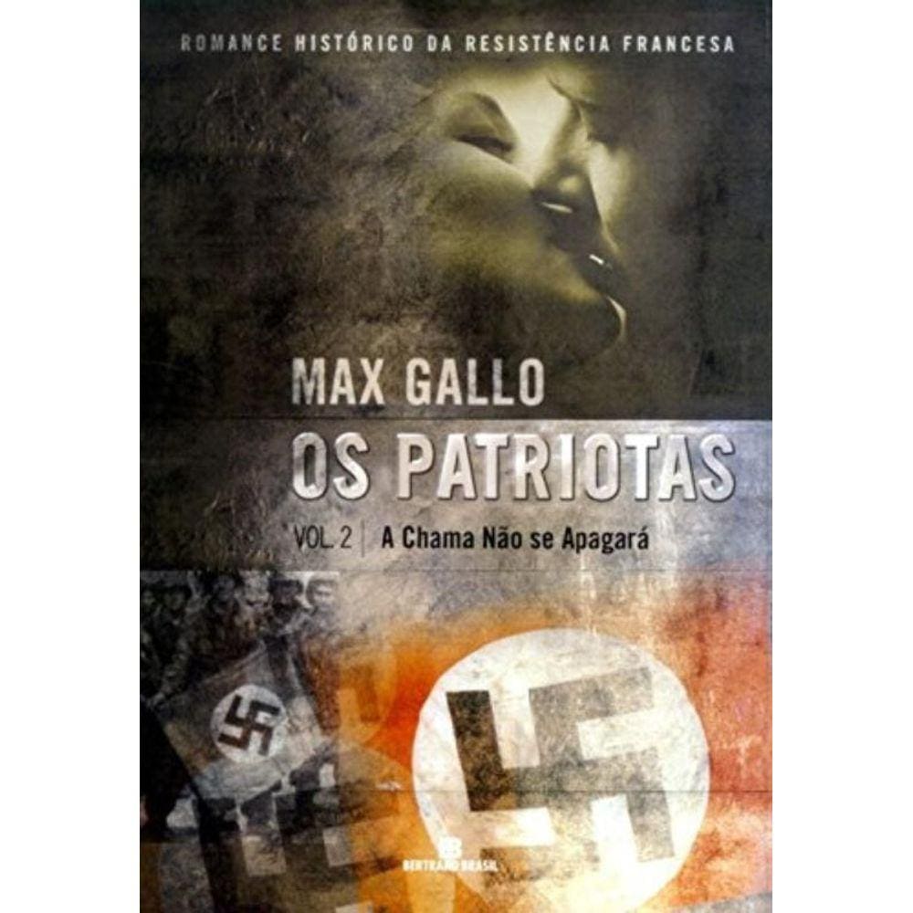 Chama Nao Se Apagara, A - Vol.2 - Os Serie Patriot
