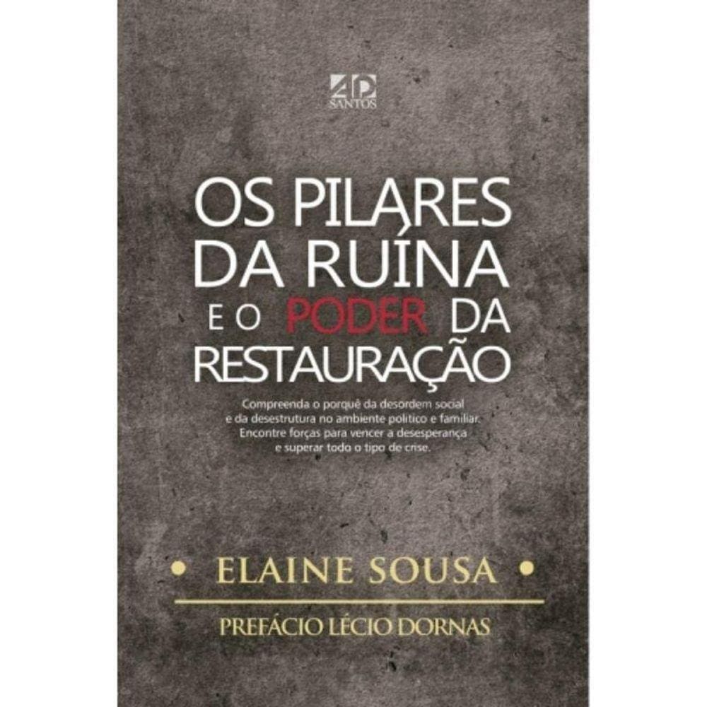 Pilares Da Ruina E O Poder Da Restauração