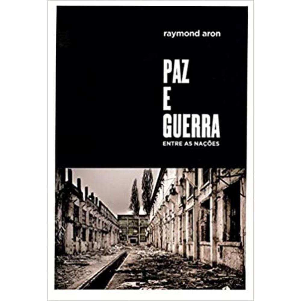 Paz E Guerra Entre As Nacoes                    01