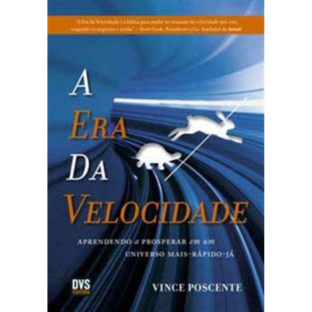 Era Da Velocidade, A