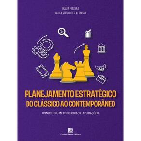 Planejamento Estratégico Do Clássico Ao Contemporâneo